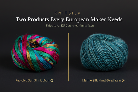 Two KnitSilk Products Every European Maker Needs: Recycled Sari Silk & Merino Silk Yarn