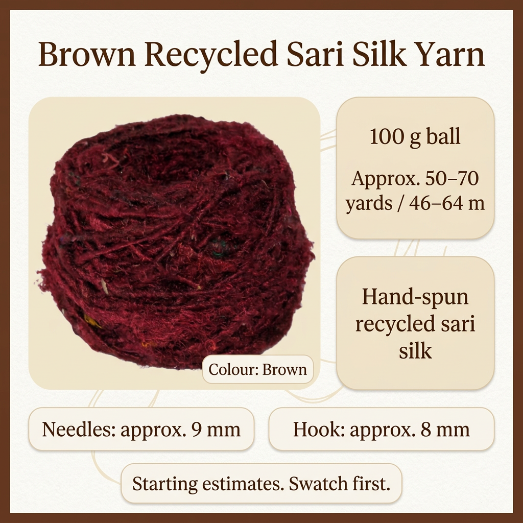 Brown recycled sari silk yarn specifications: 100g ball, approximately 50–70 yards, 9mm needles and 8mm hook starting estimates.