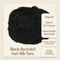Black recycled sari silk yarn specifications: 100g ball, approximately 50–70 yards, 9mm needles and 8mm hook starting estimates.